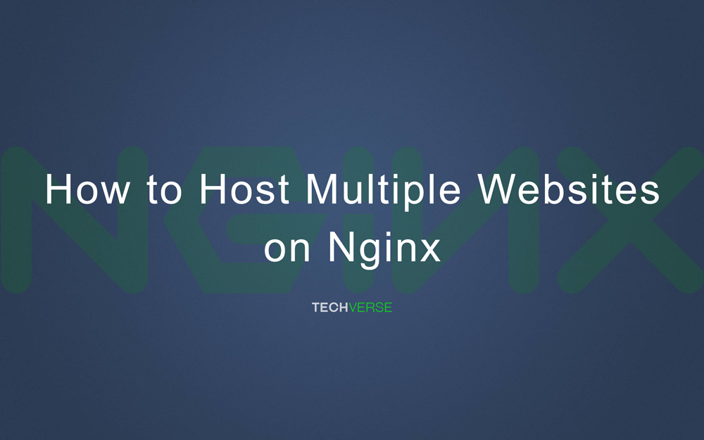 How to Host Multiple Websites on a Nginx Server – Techverse